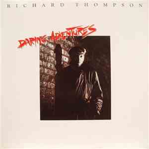 Richard Thompson - Daring Adventures album flac