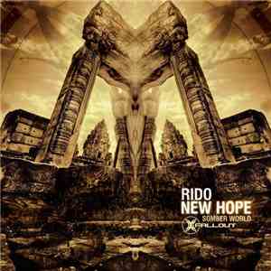 Rido - New Hope / Somber World album flac