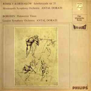 Rimsky-Korssakow - Minneapolis Symphony Orchestra, Antal Dorati / Borodin - London Symphony Orchestra, Antal Dorati - Scheherazade Op. 35 / Polowetzer Tänze album flac