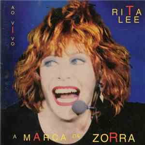 Rita Lee - A Marca Da Zorra Ao Vivo album flac