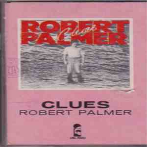 Robert Palmer - Clues album flac