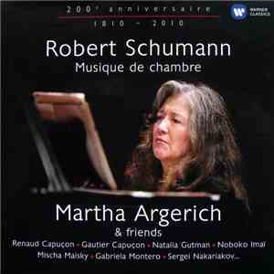 Robert Schumann / Martha Argerich And Friends - Musique De Chambre album flac