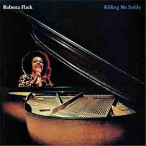 Roberta Flack - Killing Me Softly album flac