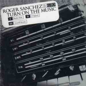Roger Sanchez Ft. GTO  - Turn On The Music album flac