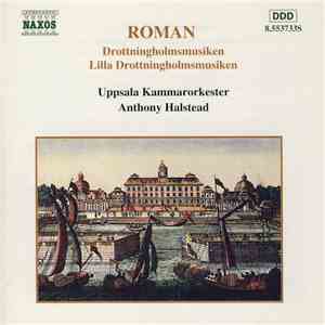 Roman, Uppsala Kammarorkester, Anthony Halstead - Drottningsholmsmusiken / Lilla Drottningsholmsmusiken album flac