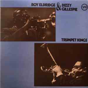 Roy Eldridge & Dizzy Gillespie - Trumpet Kings album flac