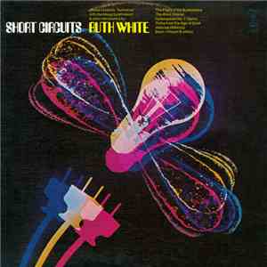 Ruth White - Short Circuits album flac