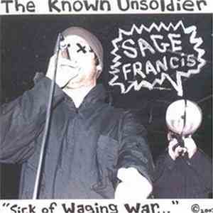 Sage Francis - The Known Unsoldier "Sick Of Waging War..." album flac