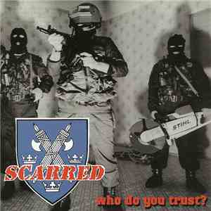 Scarred  - Who Do You Trust? album flac