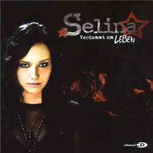 Selina - Verdammt am Leben album flac