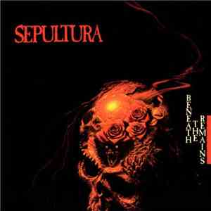 Sepultura - Beneath The Remains album flac