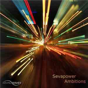 Sevapower - Ambitions album flac