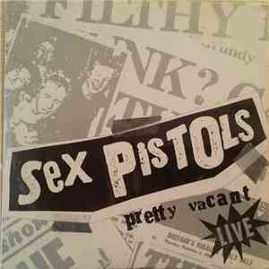 Sex Pistols - Pretty Vacant Live album flac