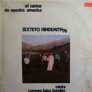 Sexteto Hindemith 76 - El Cantar De Nuestra America album flac