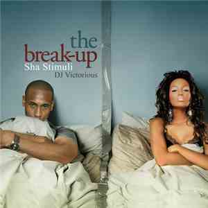 Sha Stimuli - The Break-Up album flac
