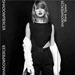Shadowpiercer - Blank Space album flac