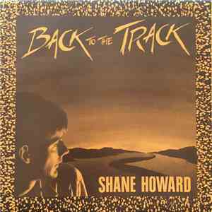 Shane Howard  - Back To The Track album flac