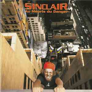 Sinclair  - Au Mépris Du Danger album flac