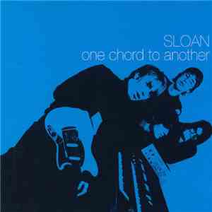 Sloan  - One Chord To Another / Recorded live At A Sloan Party album flac