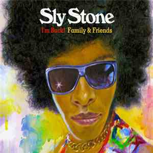 Sly Stone - I'm Back! Family & Friends album flac