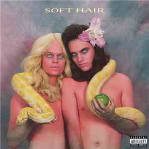 Soft Hair - Soft Hair album flac