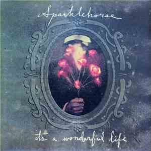 Sparklehorse - It's A Wonderful Life album flac