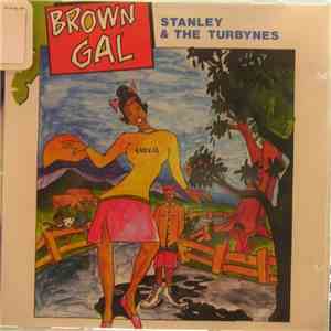 Stanley & The Turbynes - Brown Gal album flac
