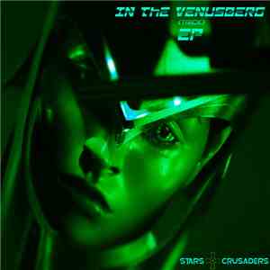 Stars Crusaders - In The Venusberg / Trick EP album flac