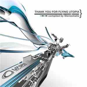 Stereomatic - Thank You For Flying Utopia album flac