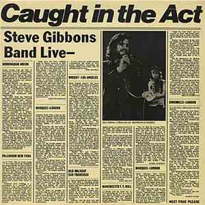 Steve Gibbons Band - Caught In The Act album flac