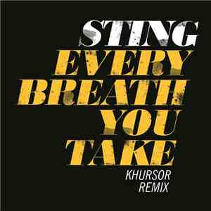 Sting - Every Breath You Take (Khursor Remix) album flac