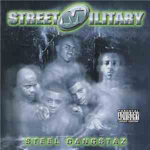 Street Military - Steel Gangstaz album flac
