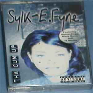 Sylk E. Fyne - Tha Cum Up album flac