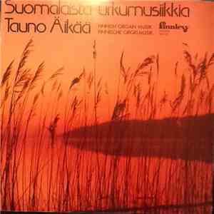 Tauno Äikää - Suomalaista Urkumusiikkia album flac