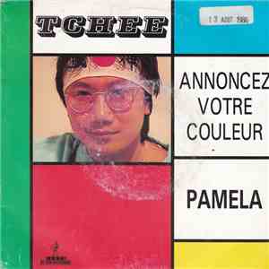 Tchee - Annoncez Votre Couleur / Pamela album flac