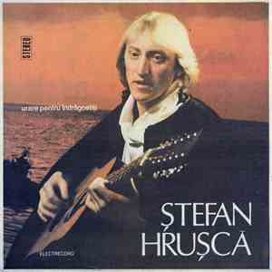 Ștefan Hrușcă - Urare Pentru Îndrăgostiți album flac