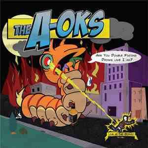 The A-OK's - Are You Double Fisting Drinks Like I Am? (Live At The Gothic) album flac