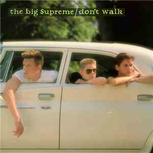 The Big Supreme - Don't Walk album flac