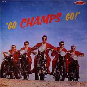 The Champs - Go, Champs, Go! album flac