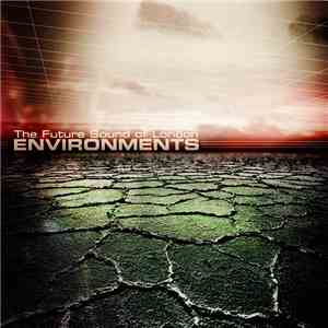 The Future Sound Of London - Environments album flac