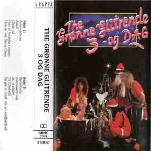 The Grønne Glitrende 3 Og Dag - The Grønne Glitrende 3 Og Dag album flac