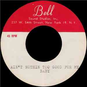 The Hi-Fashions - Ain't Nothin Too Good For My Baby album flac