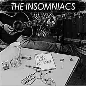 The Insomniacs  - All We Know album flac