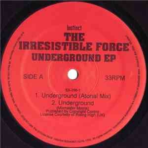 The Irresistible Force - Underground EP album flac