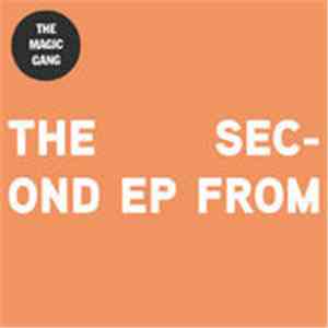 The Magic Gang - The Second EP From album flac
