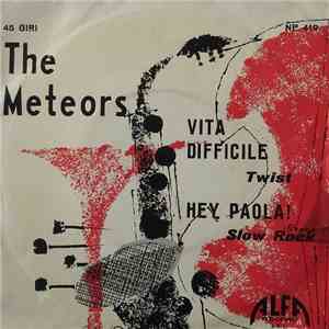 The Meteors - Vita Difficile / Hey Paola ! album flac