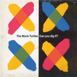 The Mock Turtles - Can You Dig It? album flac