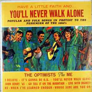 The Optimists Plus Me - Have A Little Faith And You'll Never Walk Alone album flac