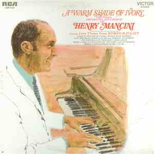 The Piano, Orchestra And Chorus Of Henry Mancini - A Warm Shade Of Ivory album flac