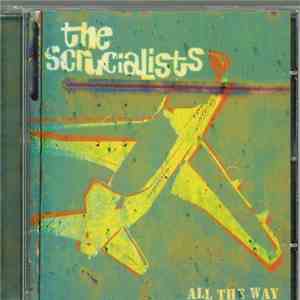 The Scrucialists - All The Way album flac
